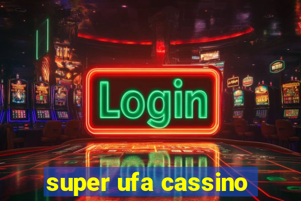 super ufa cassino